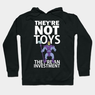 They're not toys, they're an investment - skelly Hoodie